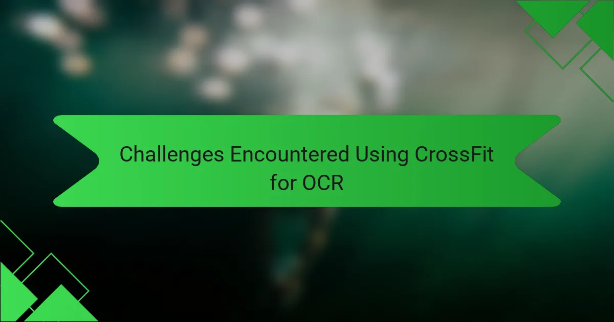 Challenges Encountered Using CrossFit for OCR
