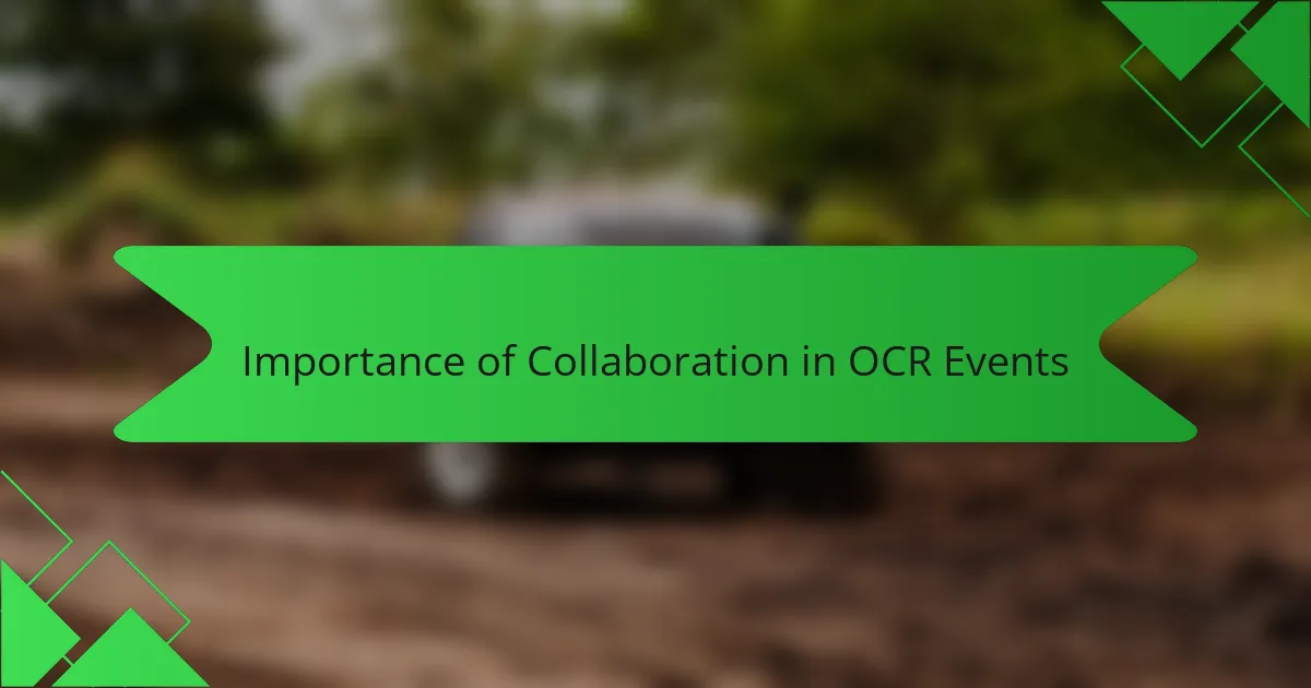Importance of Collaboration in OCR Events