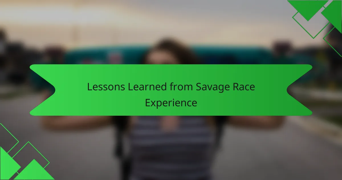Lessons Learned from Savage Race Experience