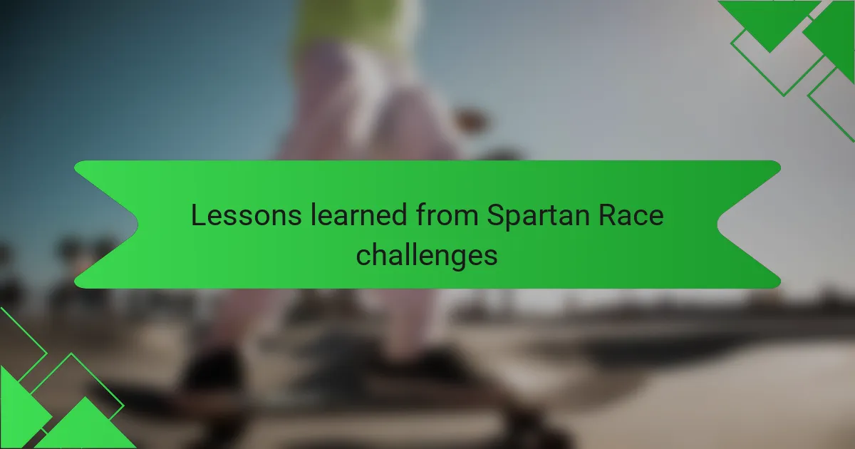 Lessons learned from Spartan Race challenges