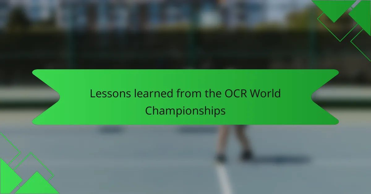 Lessons learned from the OCR World Championships