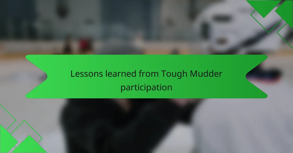 Lessons learned from Tough Mudder participation