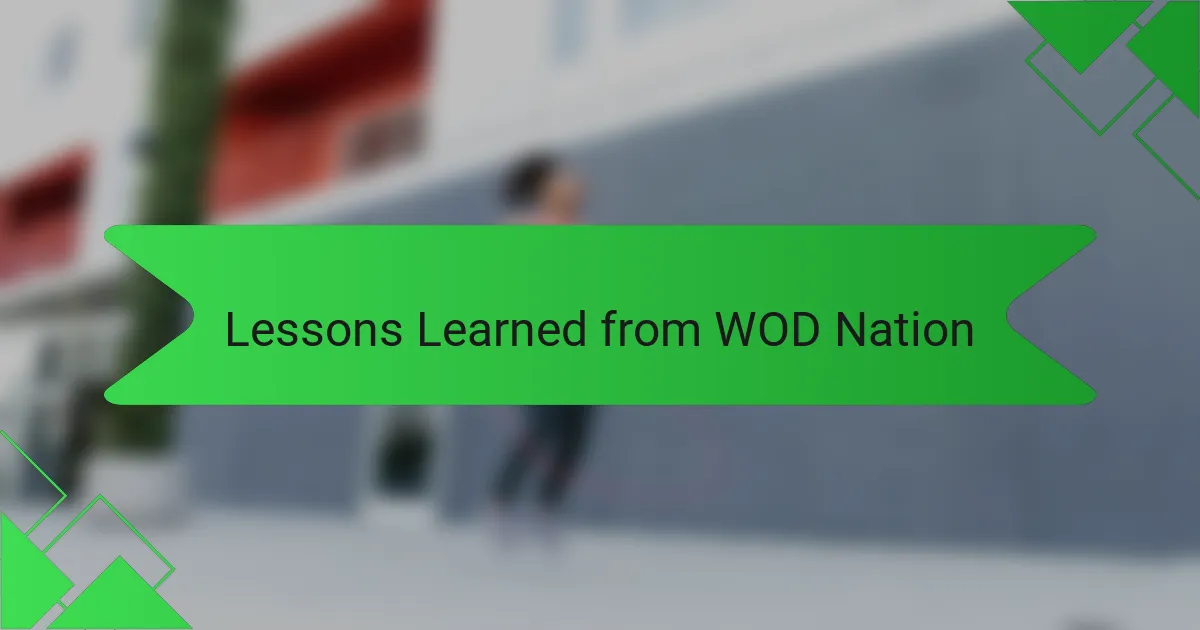 Lessons Learned from WOD Nation