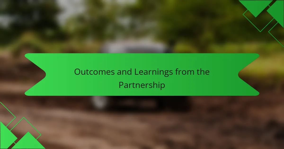 Outcomes and Learnings from the Partnership