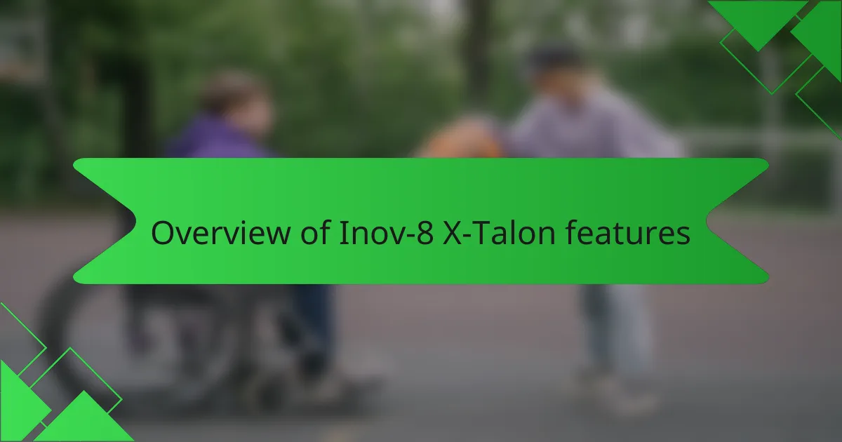 Overview of Inov-8 X-Talon features