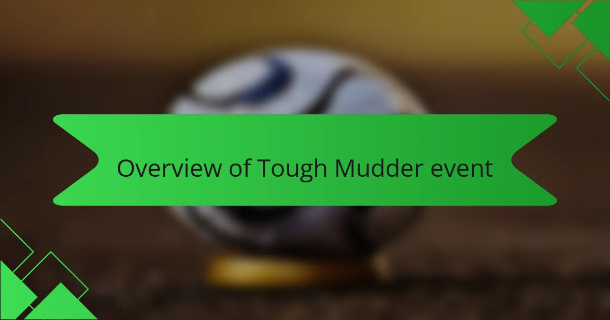 Overview of Tough Mudder event