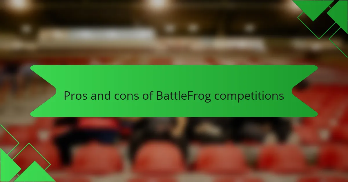 Pros and cons of BattleFrog competitions
