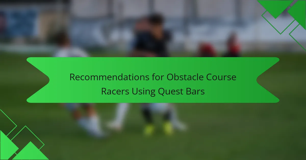 Recommendations for Obstacle Course Racers Using Quest Bars