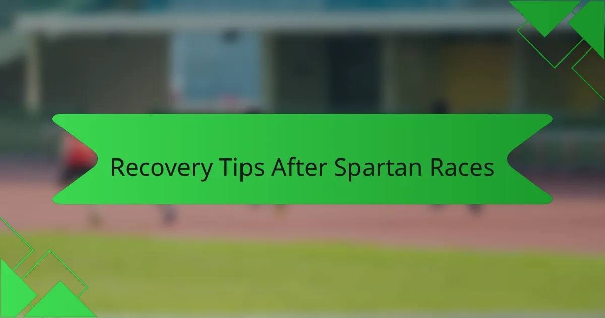 Recovery Tips After Spartan Races