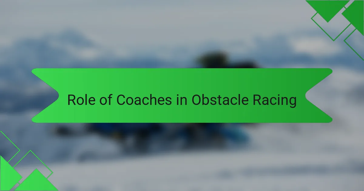 Role of Coaches in Obstacle Racing