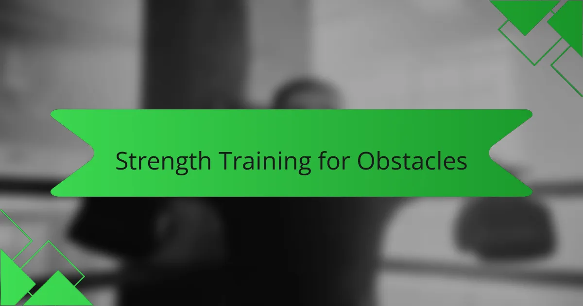 Strength Training for Obstacles
