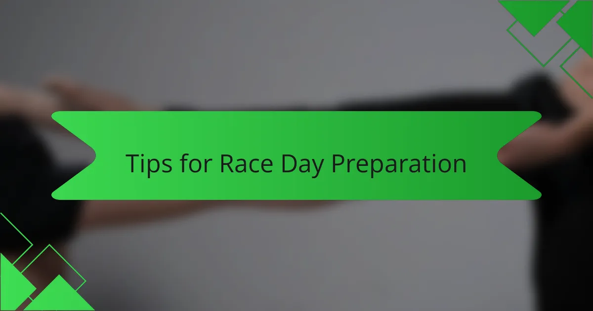 Tips for Race Day Preparation