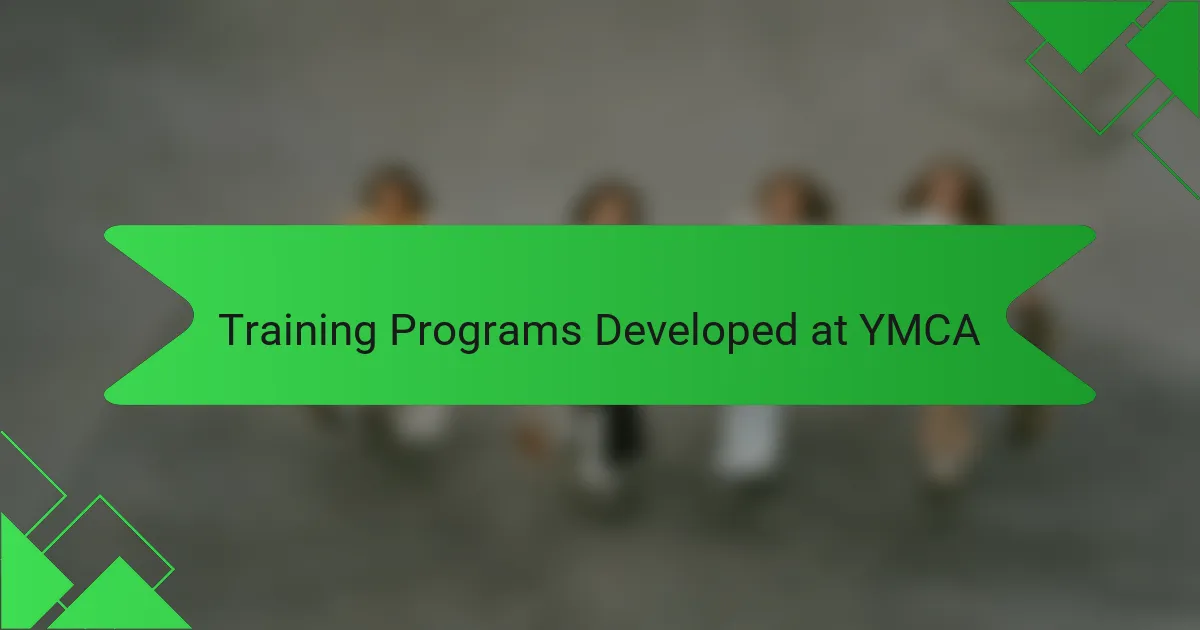Training Programs Developed at YMCA