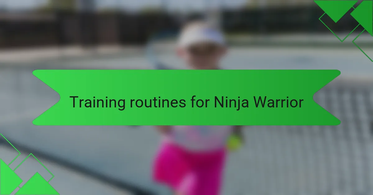 Training routines for Ninja Warrior