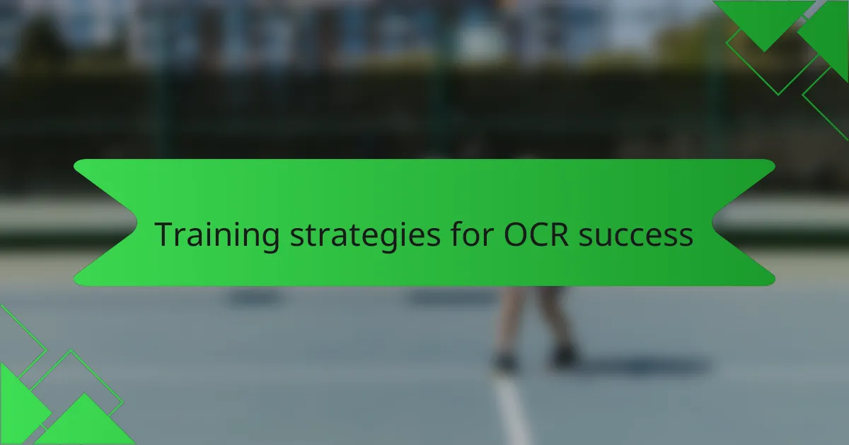 Training strategies for OCR success