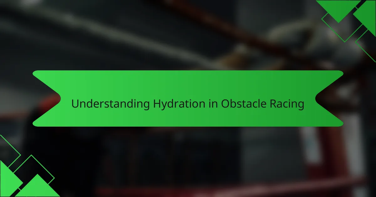Understanding Hydration in Obstacle Racing