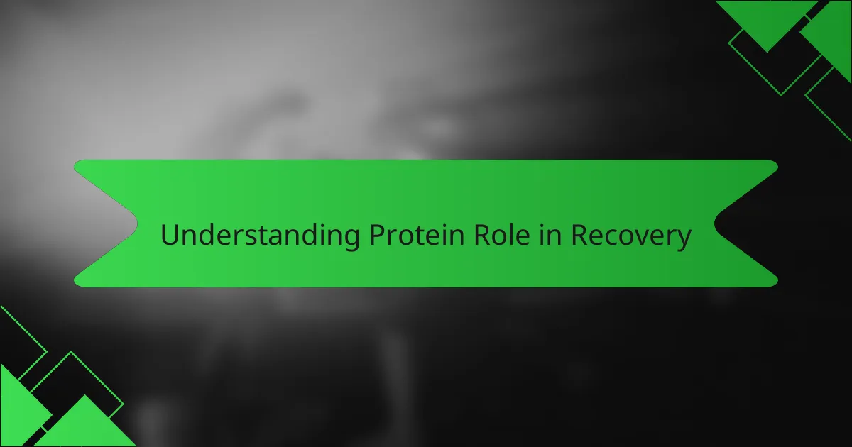 Understanding Protein Role in Recovery